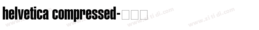 helvetica compressed字体转换